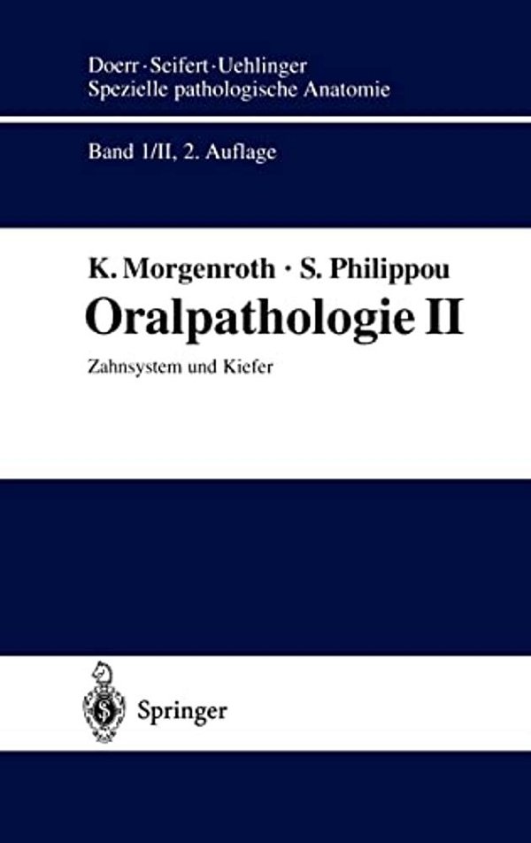 Oralpathologie II: Zahnsystem Und Kiefer-..