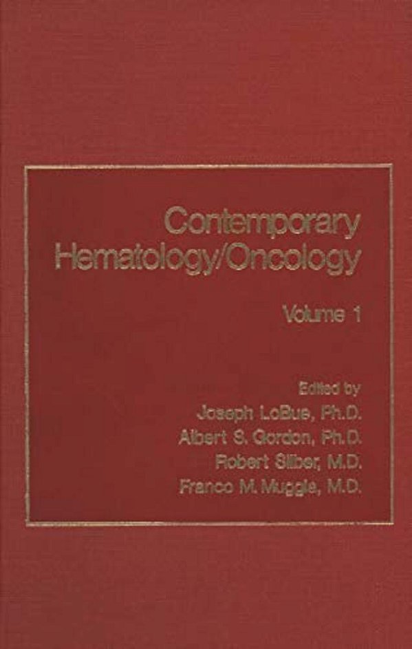 Contemporary Hematology/Oncology: Volume 1-..