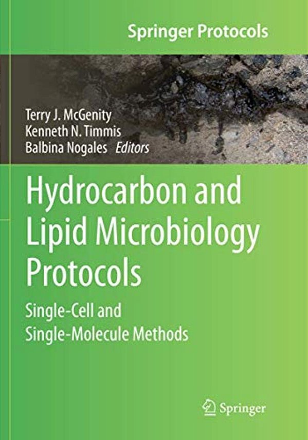 Hydrocarbon And Lipid Microbiology Protocols: Single-Cell And Single-Molecule Methods-..