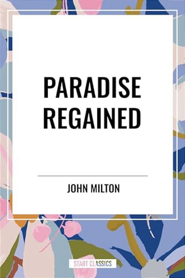 Paradise Regained-..