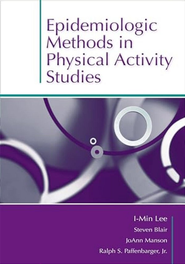 Epidemiologic Methods In Physical Activity Studies-..