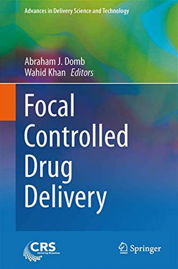 Focal Controlled Drug Delivery-..