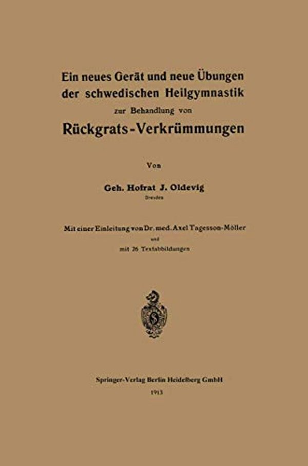 Ein Neues Gerät Und Neue Übungen Der Schwedischen Heilgymnastik Zur Behandlung Von Rückgrats-Verkrümmungen-..