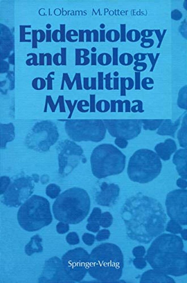 Epidemiology And Biology Of Multiple Myeloma-..