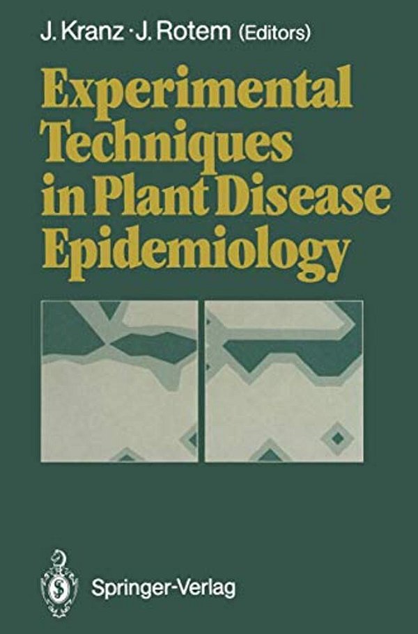 Experimental Techniques In Plant Disease Epidemiology-..