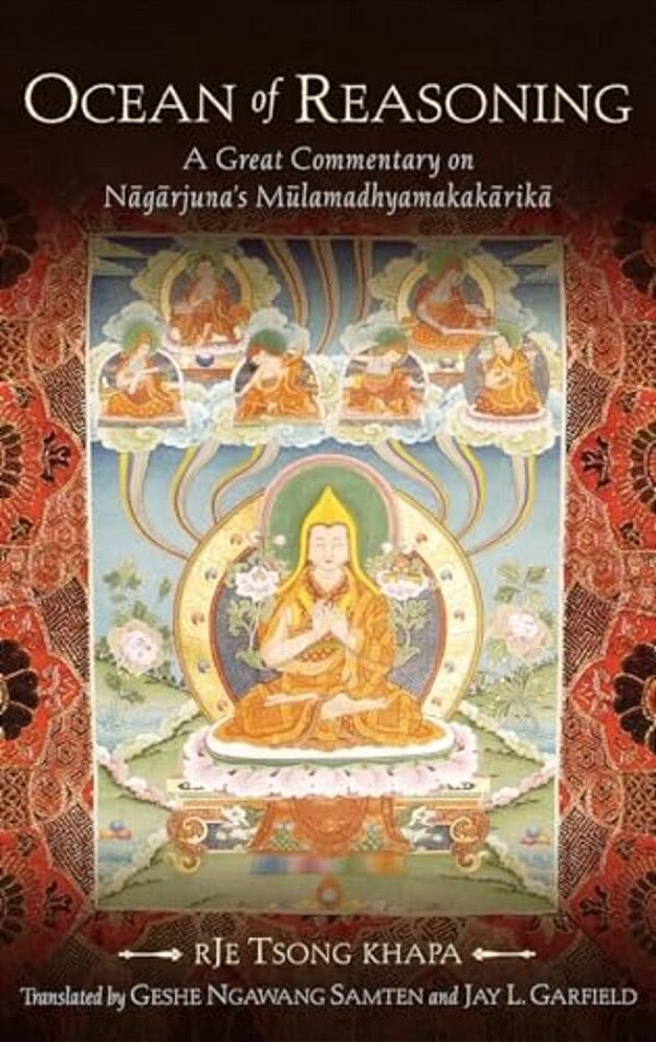 Ocean Of Reasoning: A Great Commentary On Nagarjuna's Mulamadhyamakakarika-..