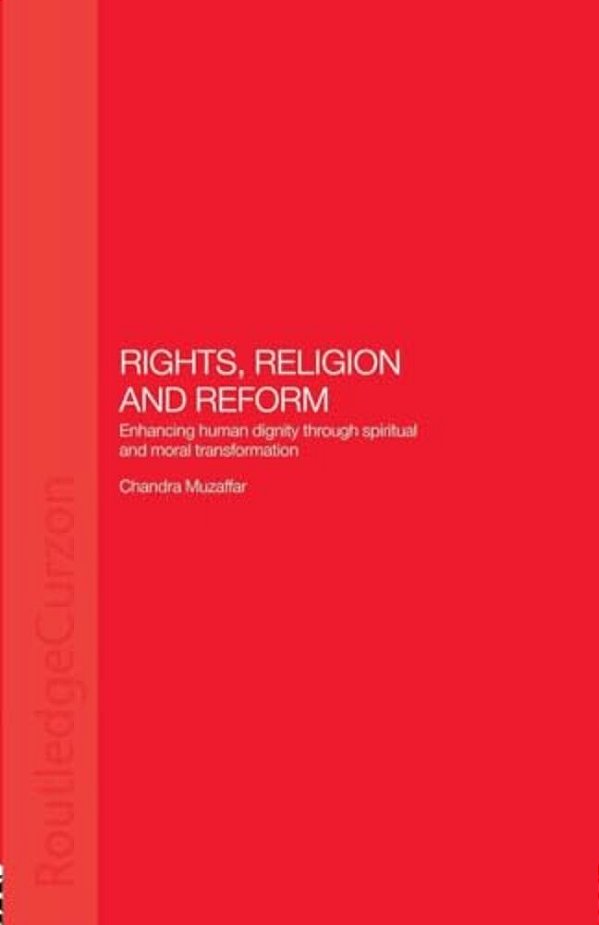 Rights, Religion And Reform: Enhancing Human Dignity Through Spiritual And Moral Transformation-..
