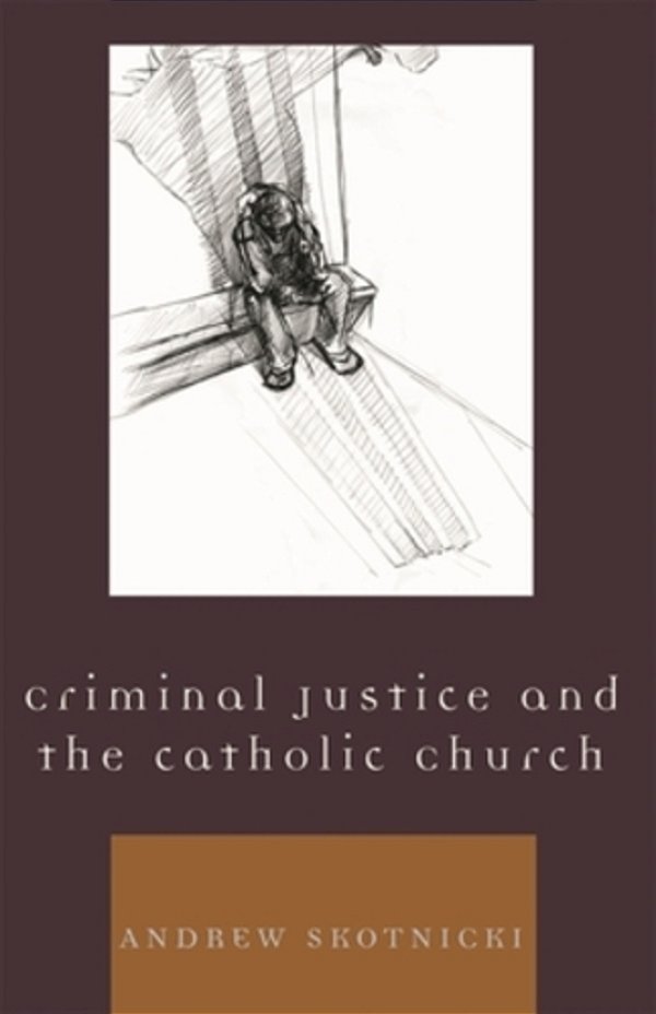 Criminal Justice And The Catholic Church-..