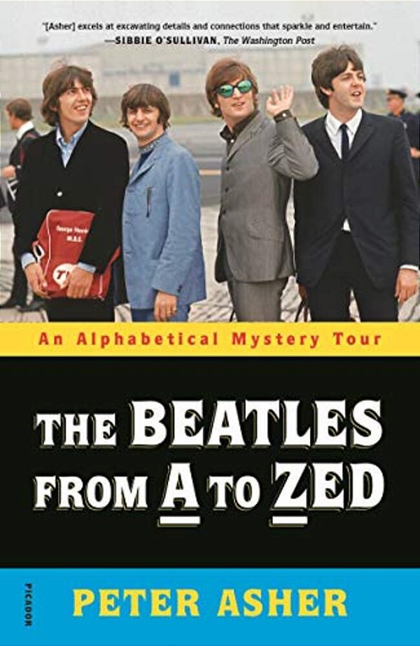 The Beatles From A To Zed: An Alphabetical Mystery Tour-..