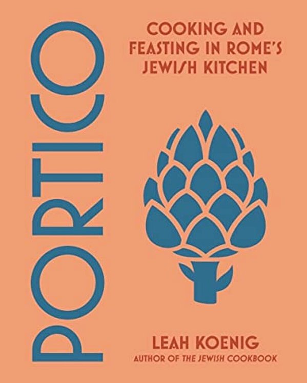 Portico: Cooking And Feasting In Rome's Jewish Kitchen-..