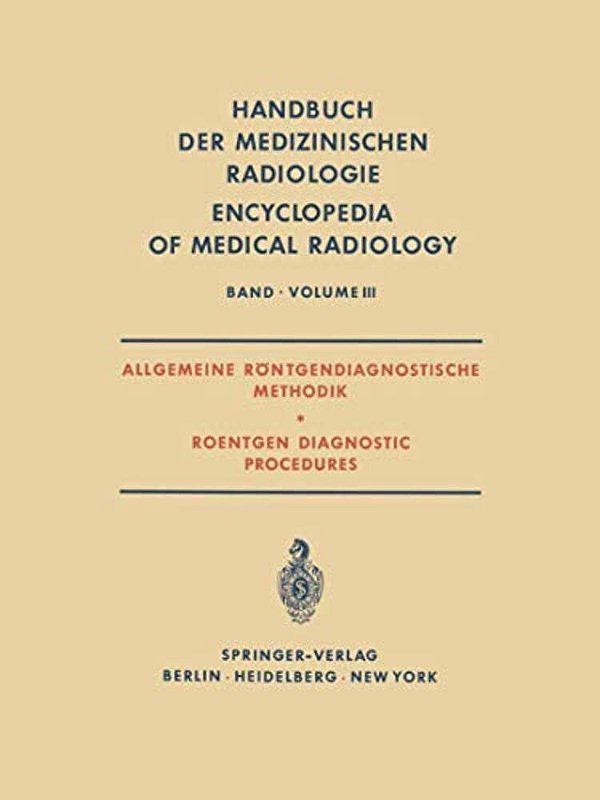 Allgemeine Röntgendiagnostische Methodik Roentgen Diagnostic Procedures-..