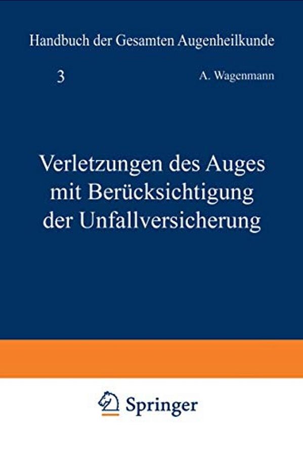 Verletzungen Des Auges Mit Berücksichtigung Der Unfallversicherung-..