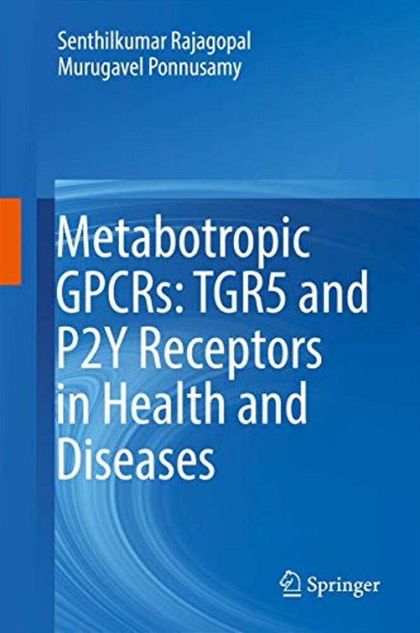 Metabotropic Gpcrs: TGR5 And P2y Receptors In Health And Diseases-..