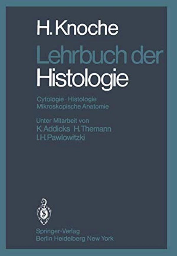Lehrbuch Der Histologie: Cytologie Histologie Mikroskopische Anatomie-..