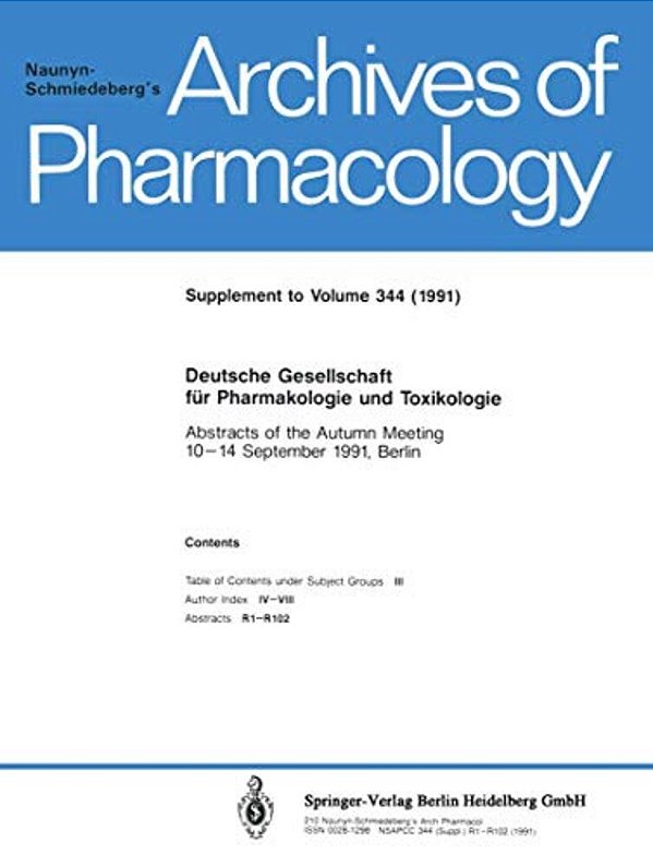 Deutsche Gesellschaft Für Pharmakologie Und Toxikologie: Abstracts Of The Autumn Meeting 10-14 September 1991, Berlin-..