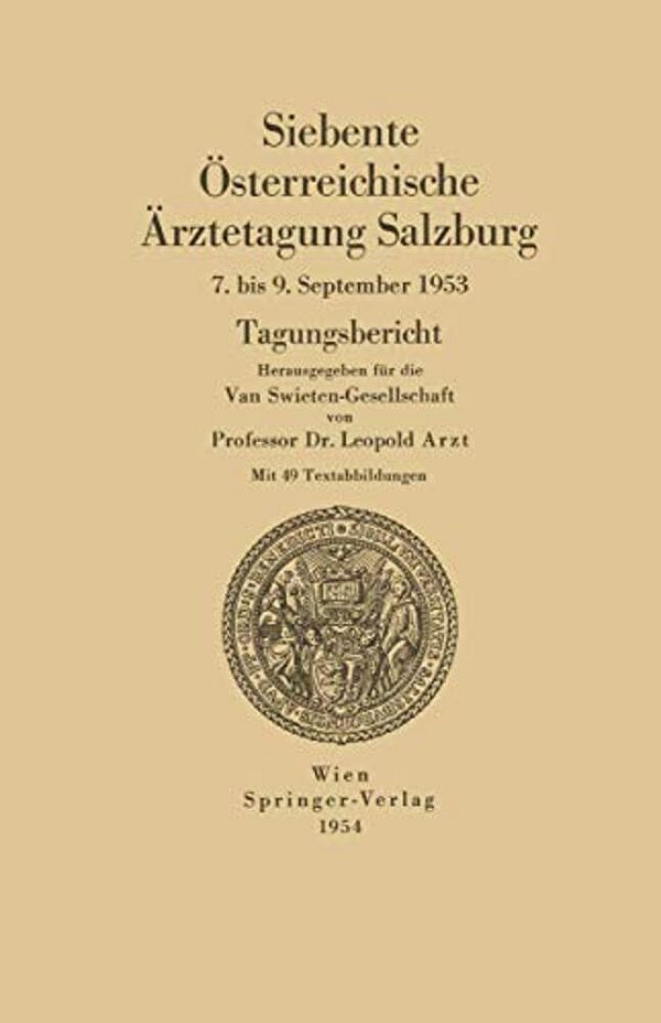 Siebente Österreichische Ärztetagung Salzburg: 7. Bis 9. September 1953-..