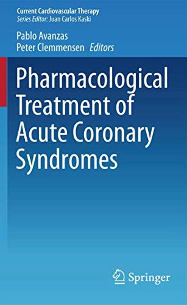 Pharmacological Treatment Of Acute Coronary Syndromes-..