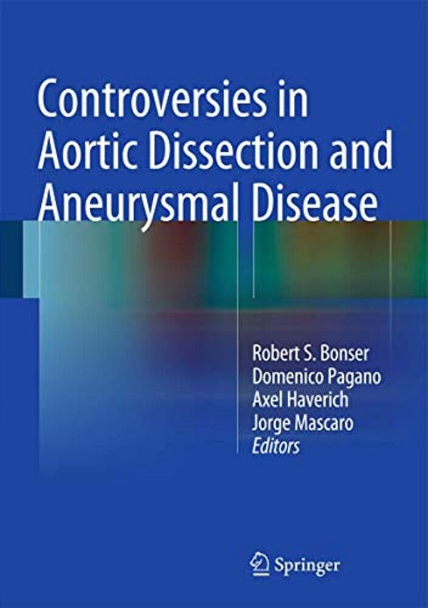 Controversies In Aortic Dissection And Aneurysmal Disease-..
