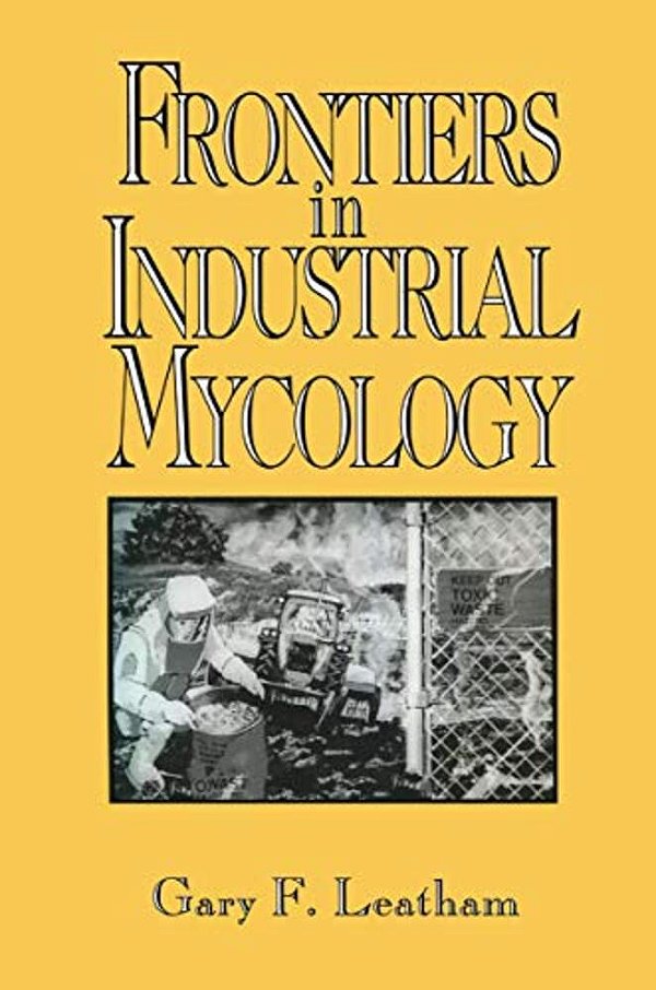 Frontiers In Industrial Mycology-..