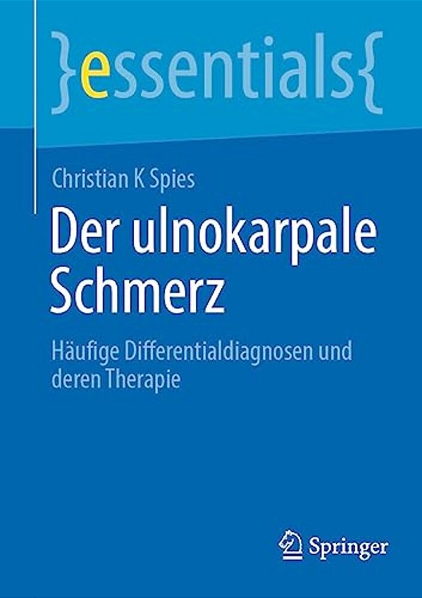 Der Ulnokarpale Schmerz: Häufige Differentialdiagnosen Und Deren Therapie-..