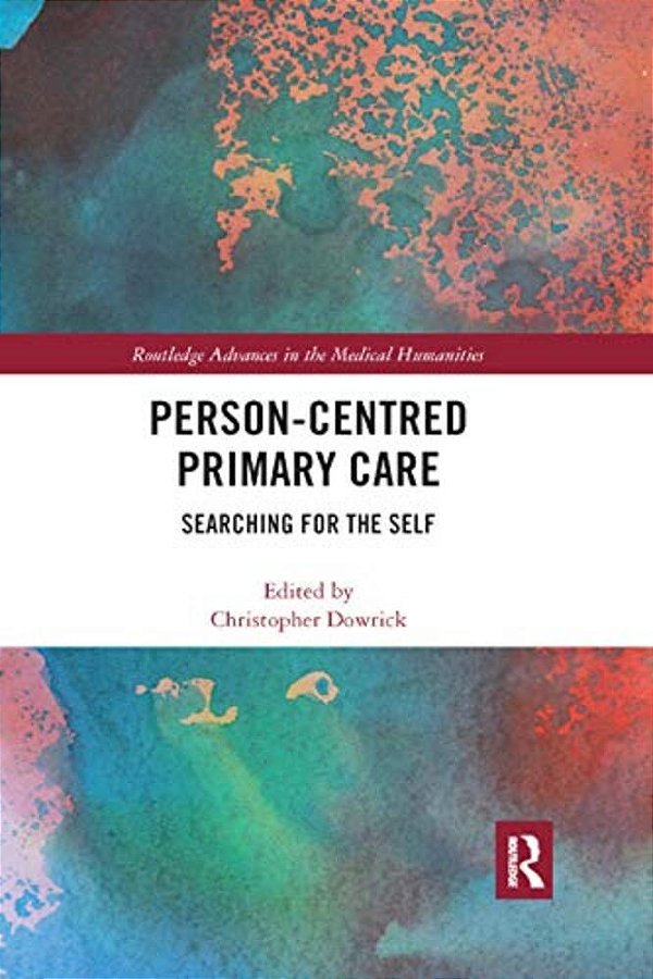 Person-Centred Primary Care: Searching For The Self-..
