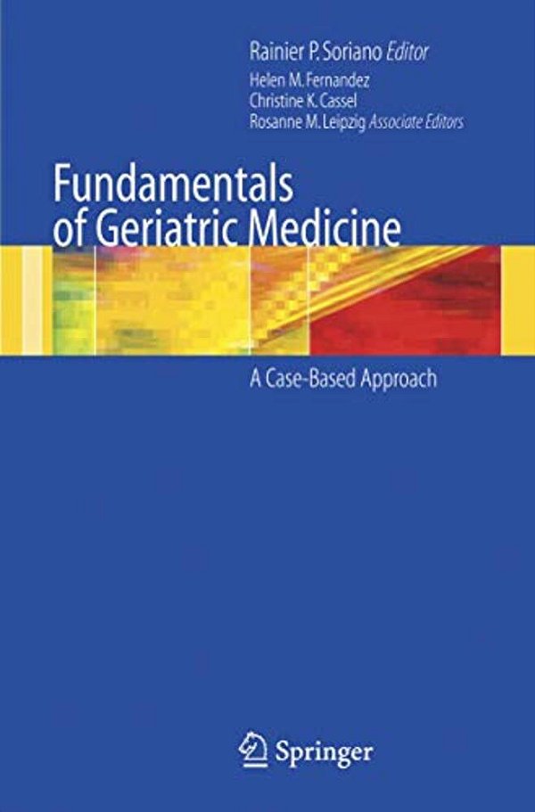 Tpndamentals Of Geriatric Medicine: A Case-Based Approach-..