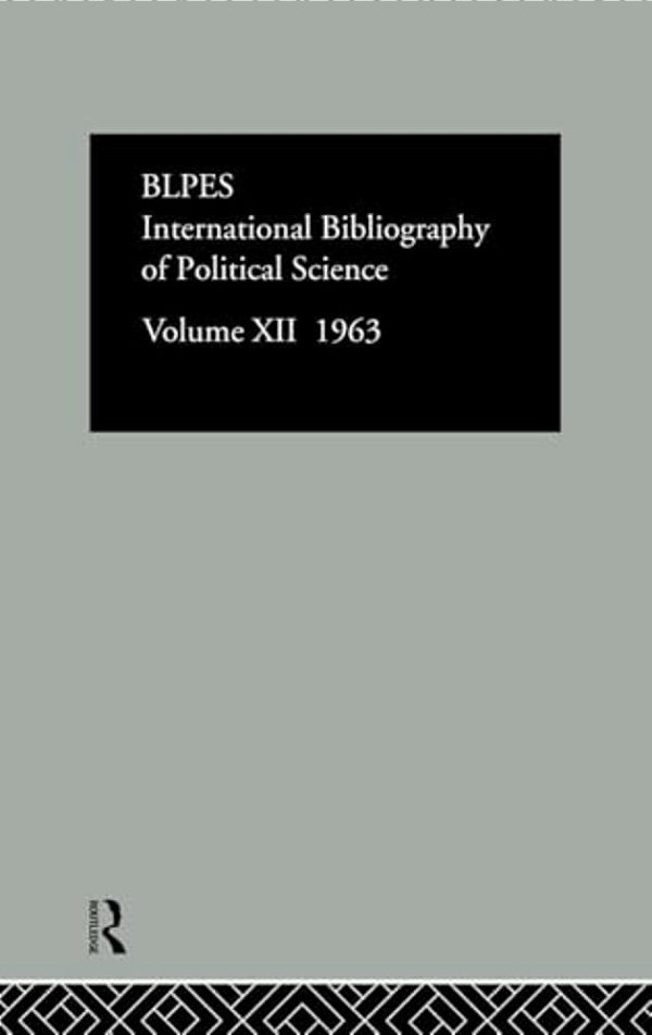 Intl Biblio Pol Sc 1963 Vol 12-..
