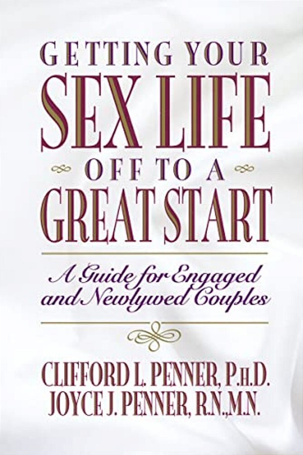 A Getting Your Sex Life Off To A Great Start-..