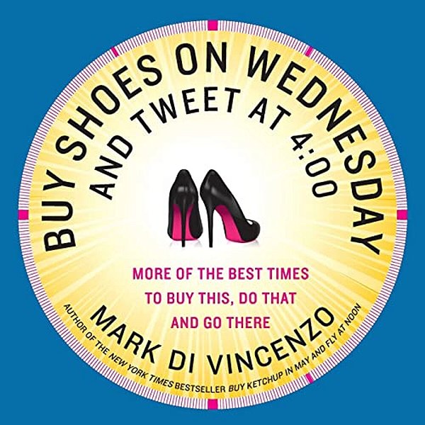 Buy Shoes On Wednesday And Tweet At 4: 00-..