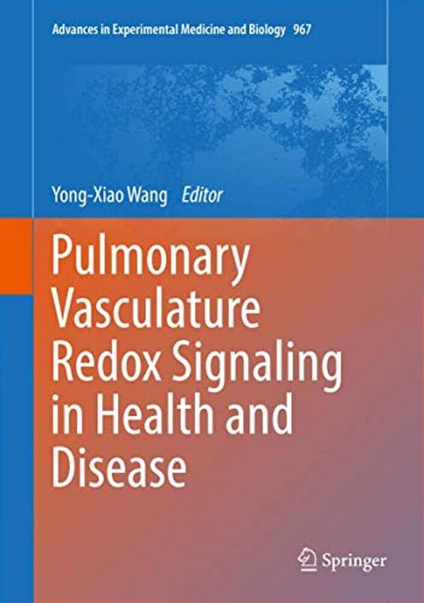 Pulmonary Vasculature Redox Signaling In Health And Disease-..
