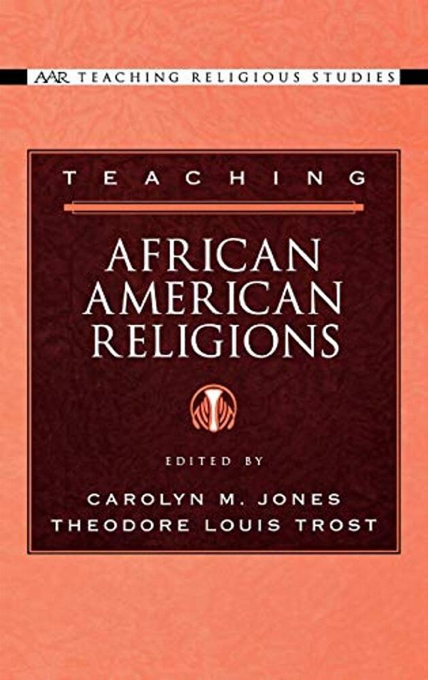 Teaching African American Religions-..