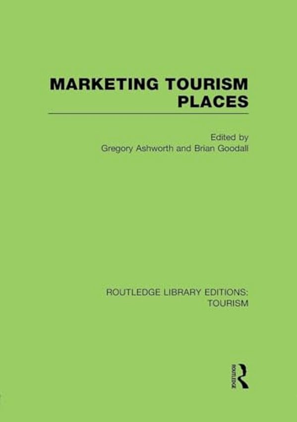 Marketing Tourism Places (Rle Tourism)-..
