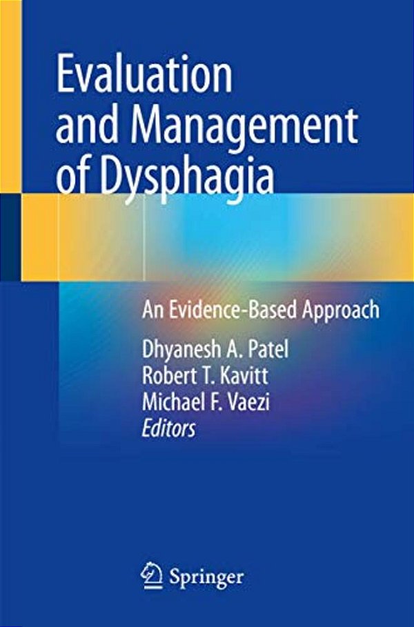 Evaluation And Management Of Dysphagia: An Evidence-Based Approach-..