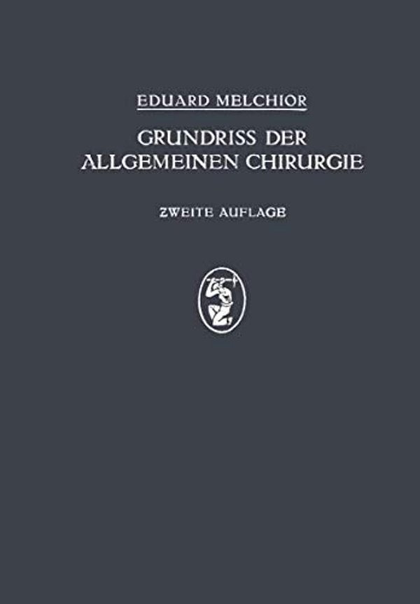 Grundriss Der Allgemeinen Chirurgie-..