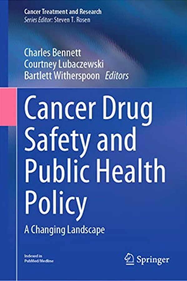 Cancer Drug Safety And Public Health Policy: A Changing Landscape-..