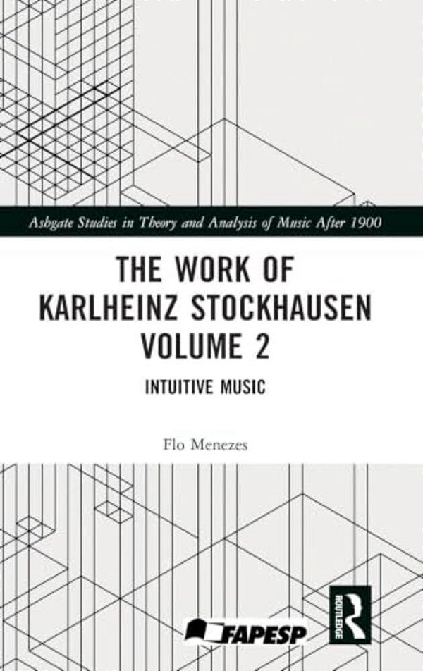 The Work Of Karlheinz Stockhausen Volume 2: Intuitive Music-..