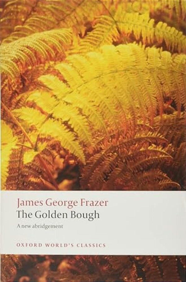 The Golden Bough: A Study In Magic And Religion-..