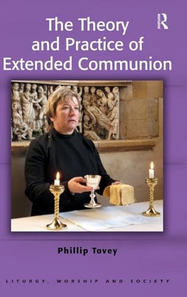 The Theory And Practice Of Extended Communion-..