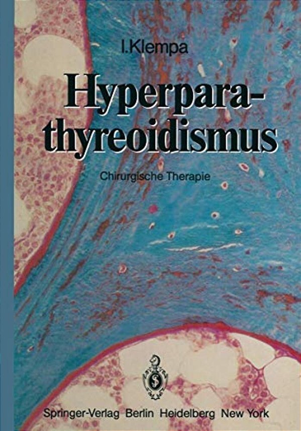 Hyperparathyreoidismus: Chirurgische Therapie-..