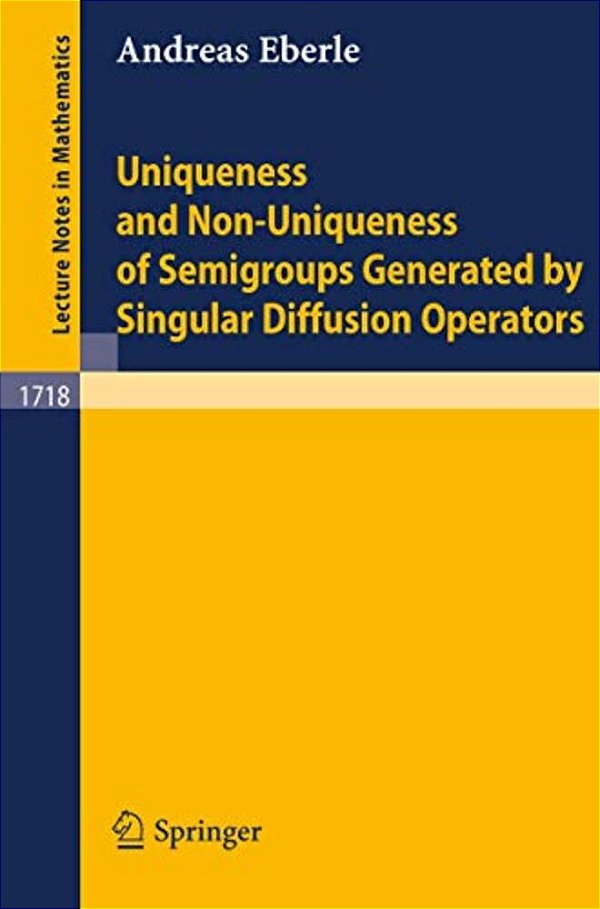 Uniqueness And Non-Uniqueness Of Semigroups Generated By Singular Diffusion Operators-..