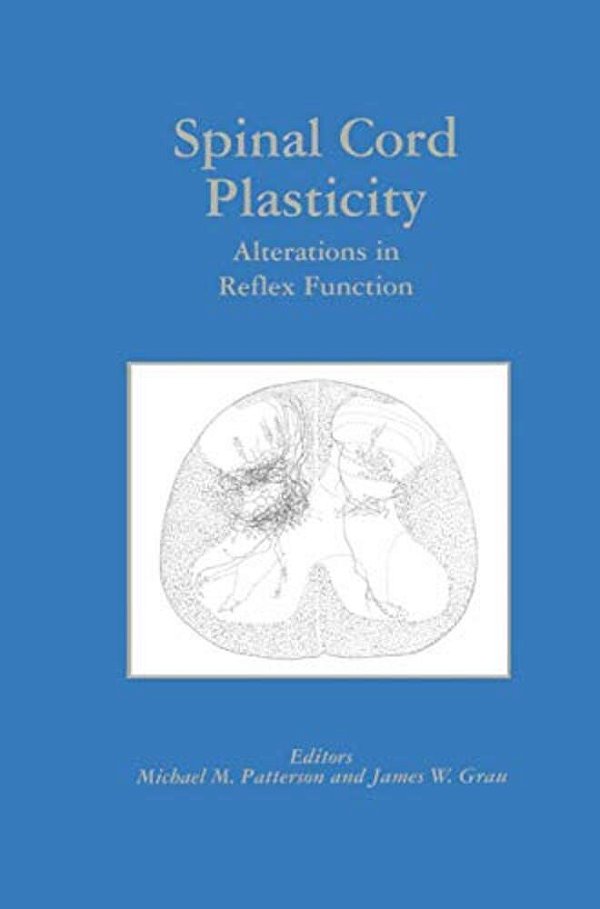 Spinal Cord Plasticity: Alterations In Reflex Function-..