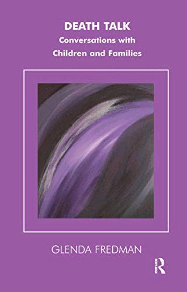 Death Talk: Conversations With Children-..