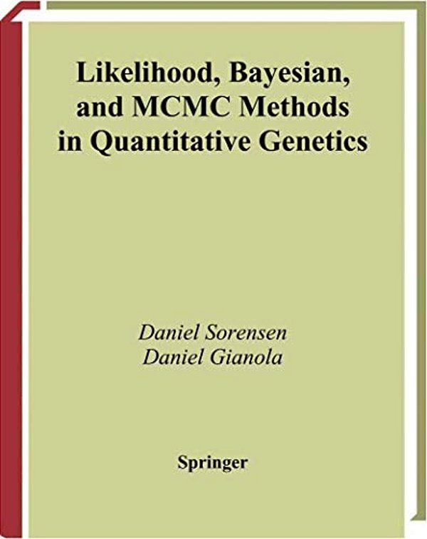 Likelihood, Bayesian, And Mcmc Methods In Quantitative Genetics-..