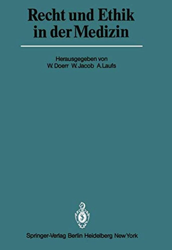 Recht Und Ethik In Der Medizin-..