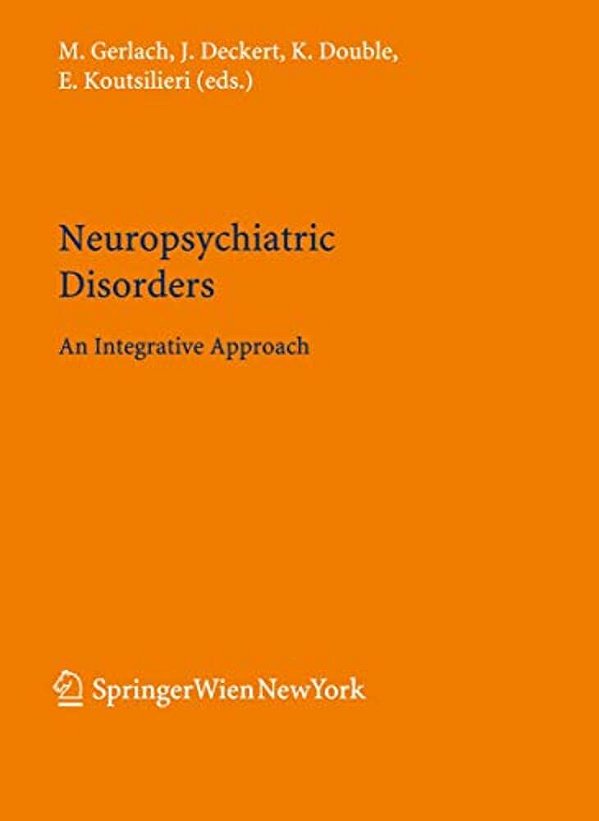 Neuropsychiatric Disorders: An Integrative Approach-..