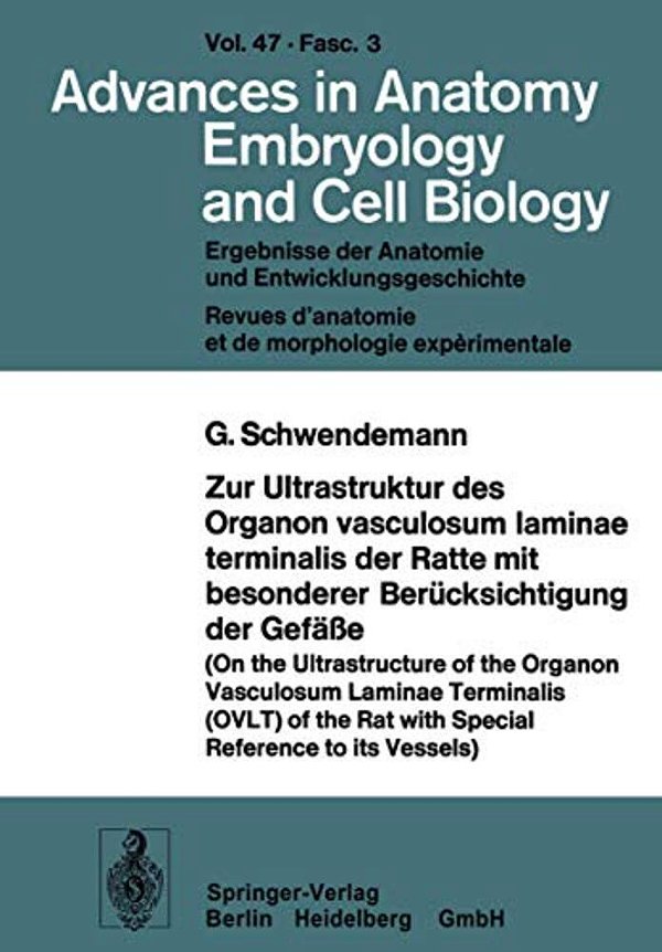 Zur Ultrastruktur Des Organon Vasculosum Laminae Terminalis Der Ratte Mit Besonderer Berücksichtigung Der Gefäße-..