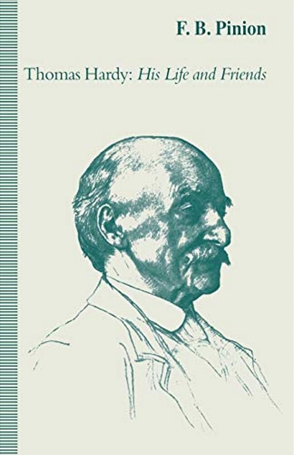 Thomas Hardy: His Life And Friends-..