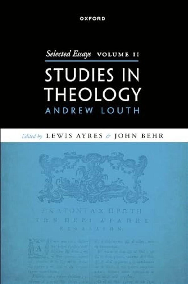 Selected Essays, Volume II: Studies In Theology-..