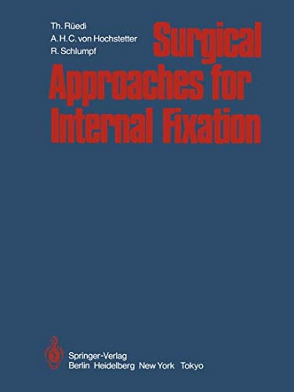 Surgical Approaches For Internal Fixation-..