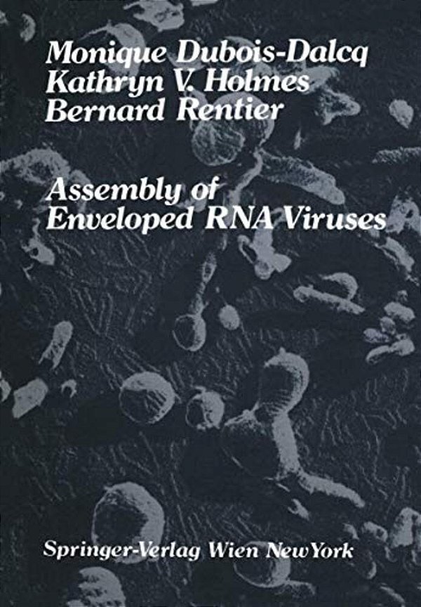 Assembly Of Enveloped Rna Viruses-..